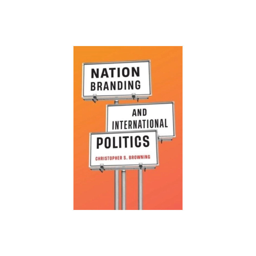 McGill-Queen's University Press Nation Branding and International Politics (häftad, eng)