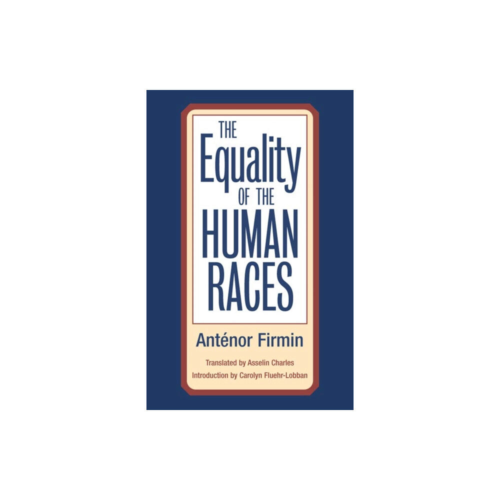 University of illinois press The Equality of Human Races (häftad, eng)