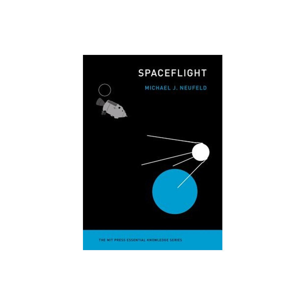 Mit press ltd Spaceflight (häftad, eng)