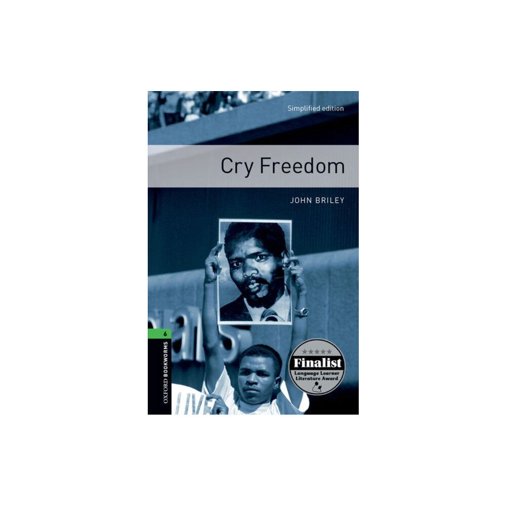 Oxford University Press Oxford Bookworms Library: Level 6: Cry Freedom (häftad, eng)