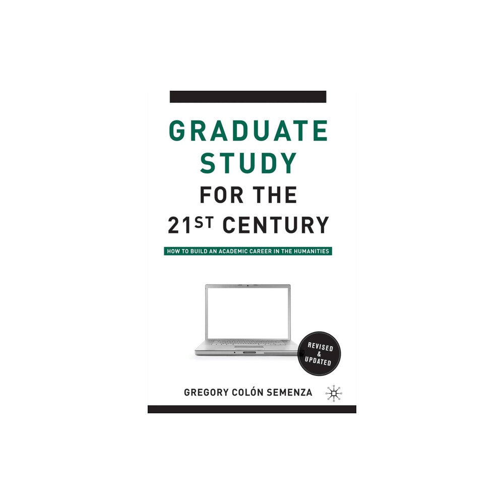 Palgrave macmillan Graduate Study for the Twenty-First Century (häftad, eng)