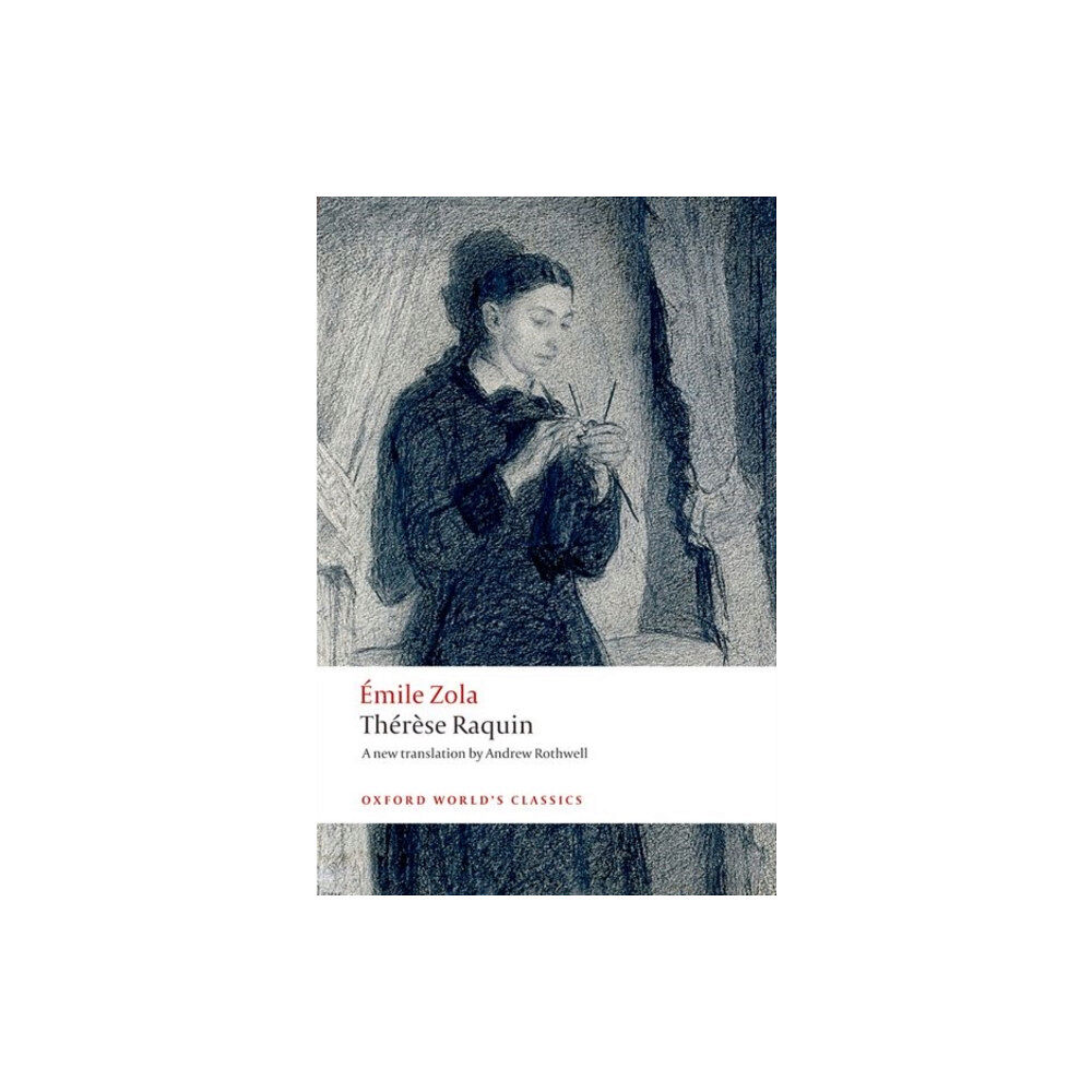 Oxford University Press Therese Raquin (häftad, eng)