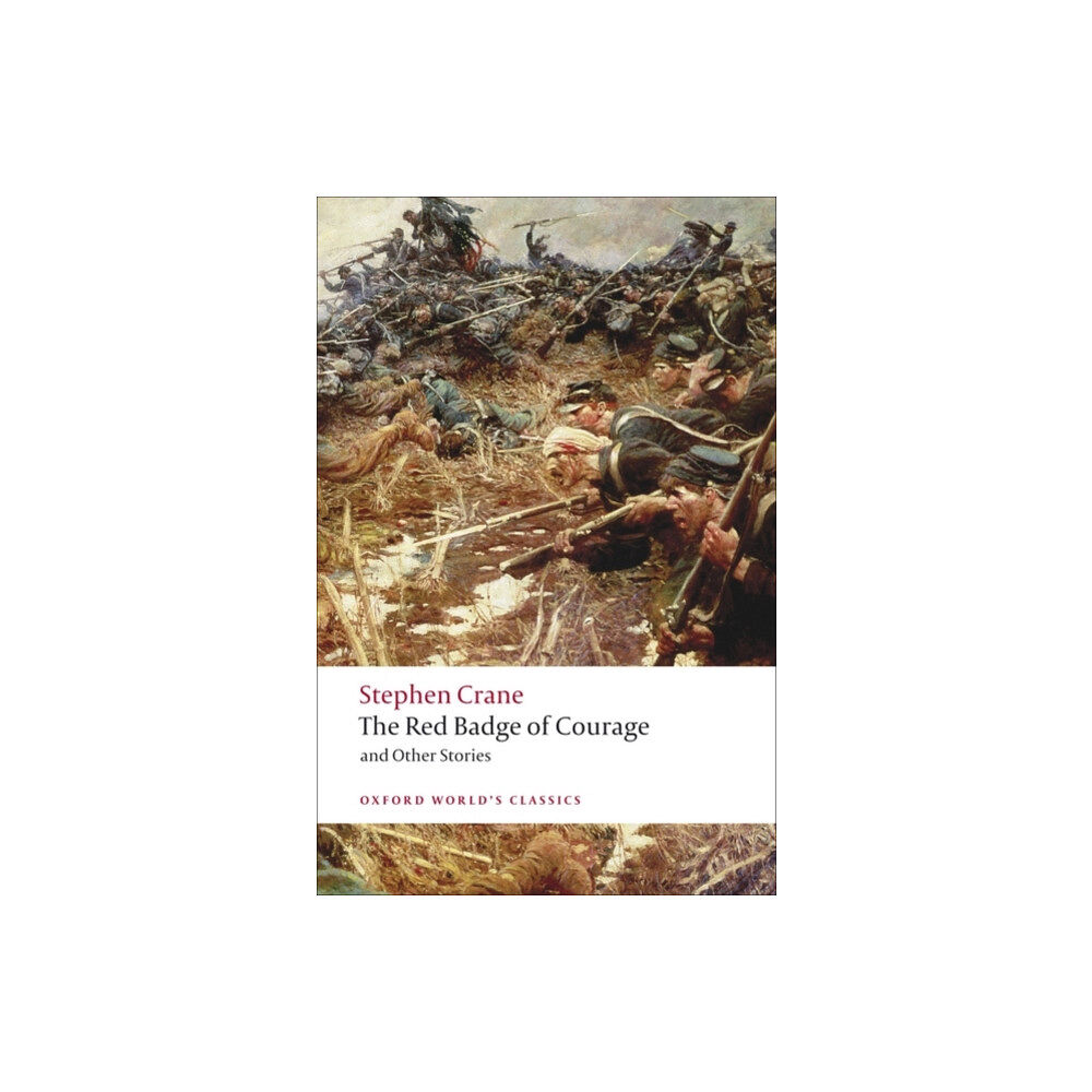 Oxford University Press The Red Badge of Courage and Other Stories (häftad, eng)