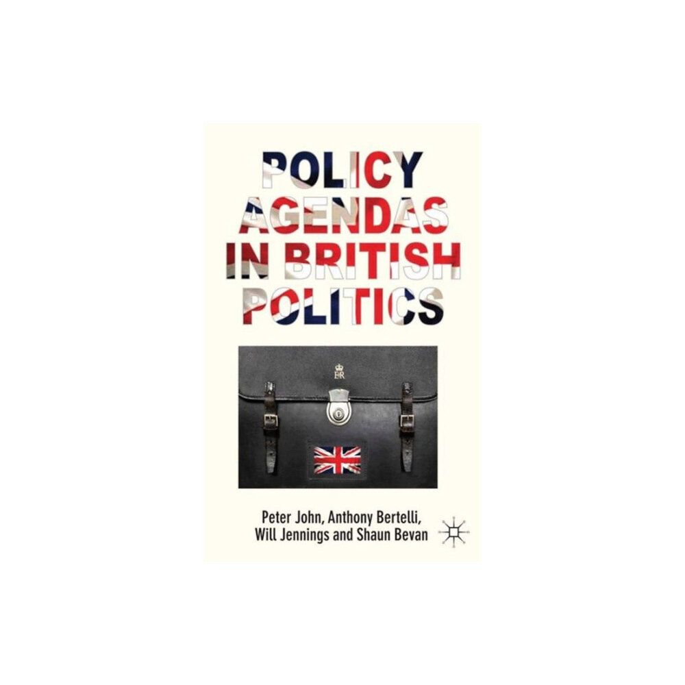 Palgrave macmillan Policy Agendas in British Politics (inbunden, eng)