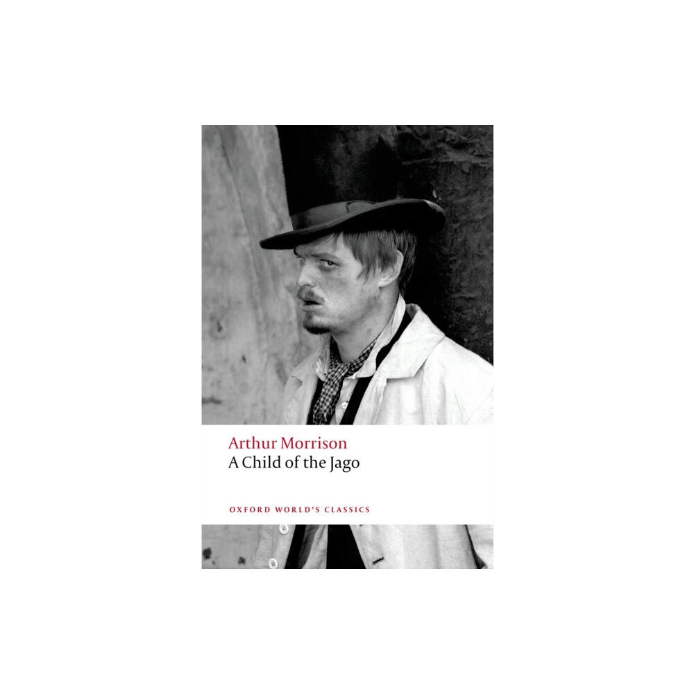 Oxford University Press A Child of the Jago (häftad, eng)