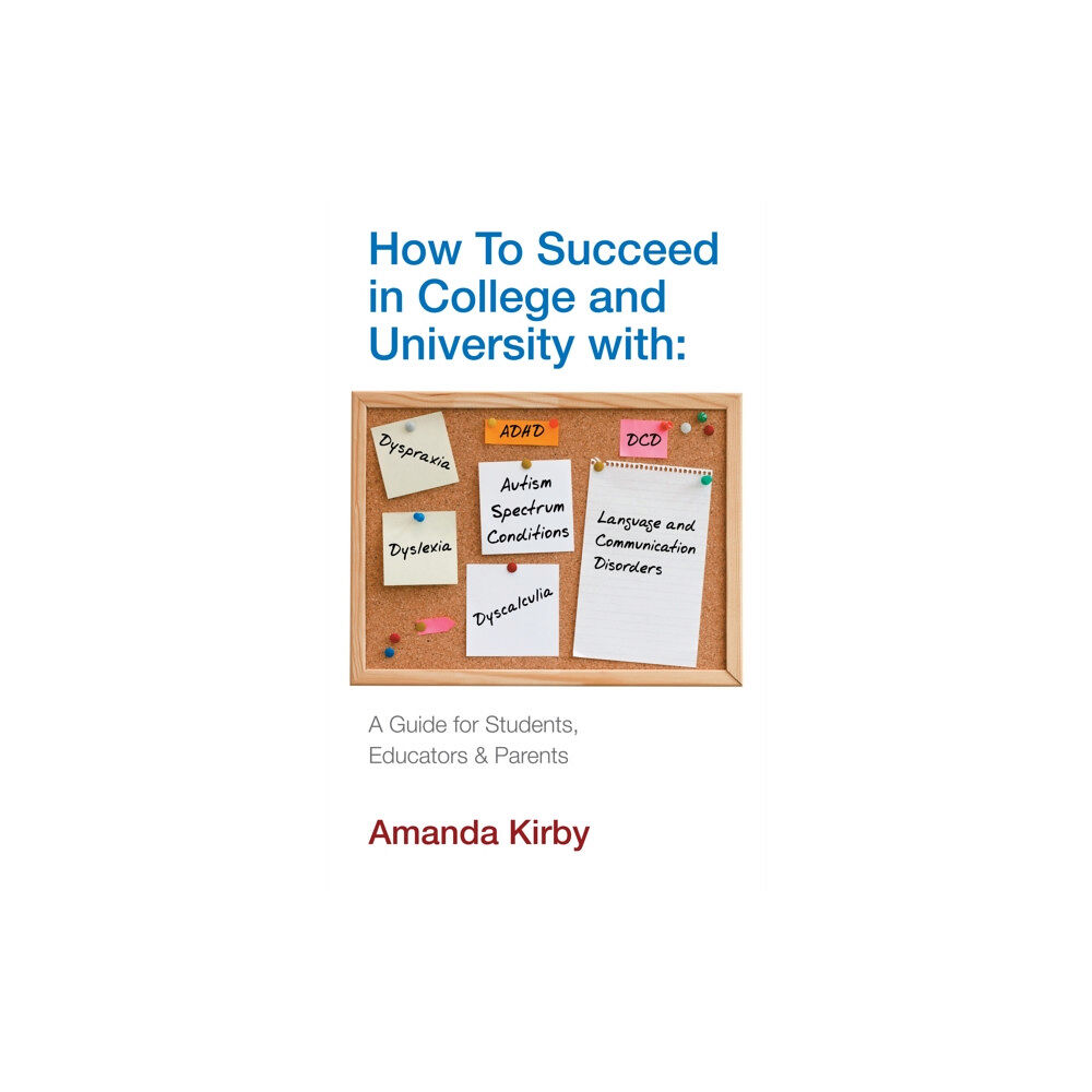 Profile Books Ltd How to Succeed at College and University with Specific Learning Difficulties (häftad, eng)