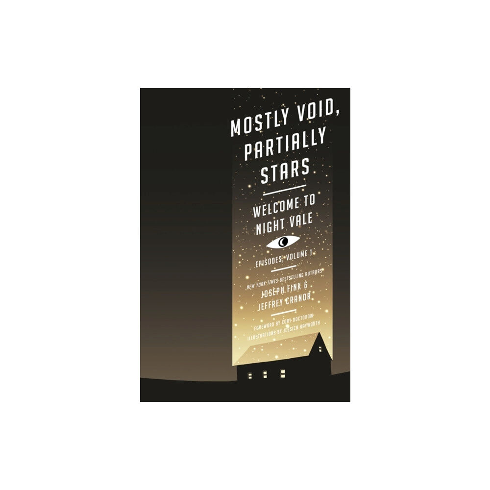 Little, Brown Book Group Mostly Void, Partially Stars: Welcome to Night Vale Episodes, Volume 1 (häftad, eng)
