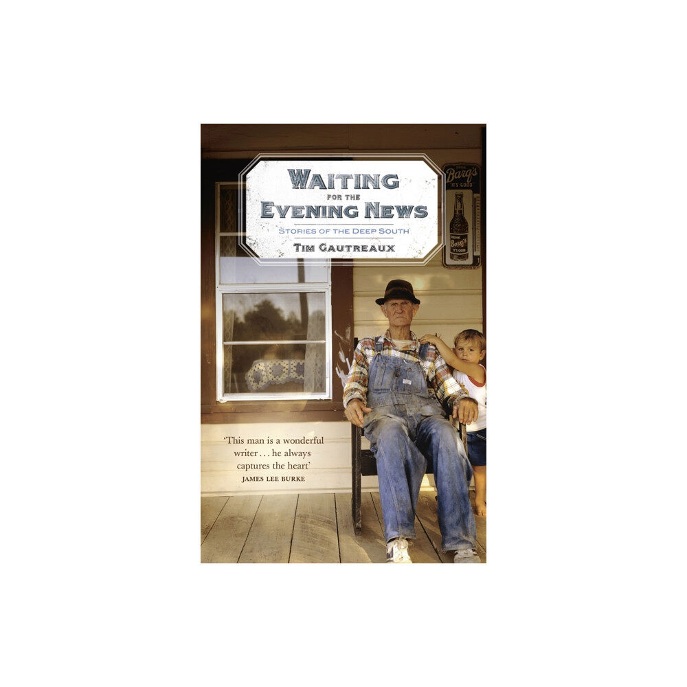 Hodder & Stoughton Waiting for the Evening News: Stories of the Deep South (häftad, eng)