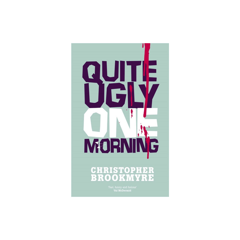 Little, Brown Book Group Quite Ugly One Morning (häftad, eng)
