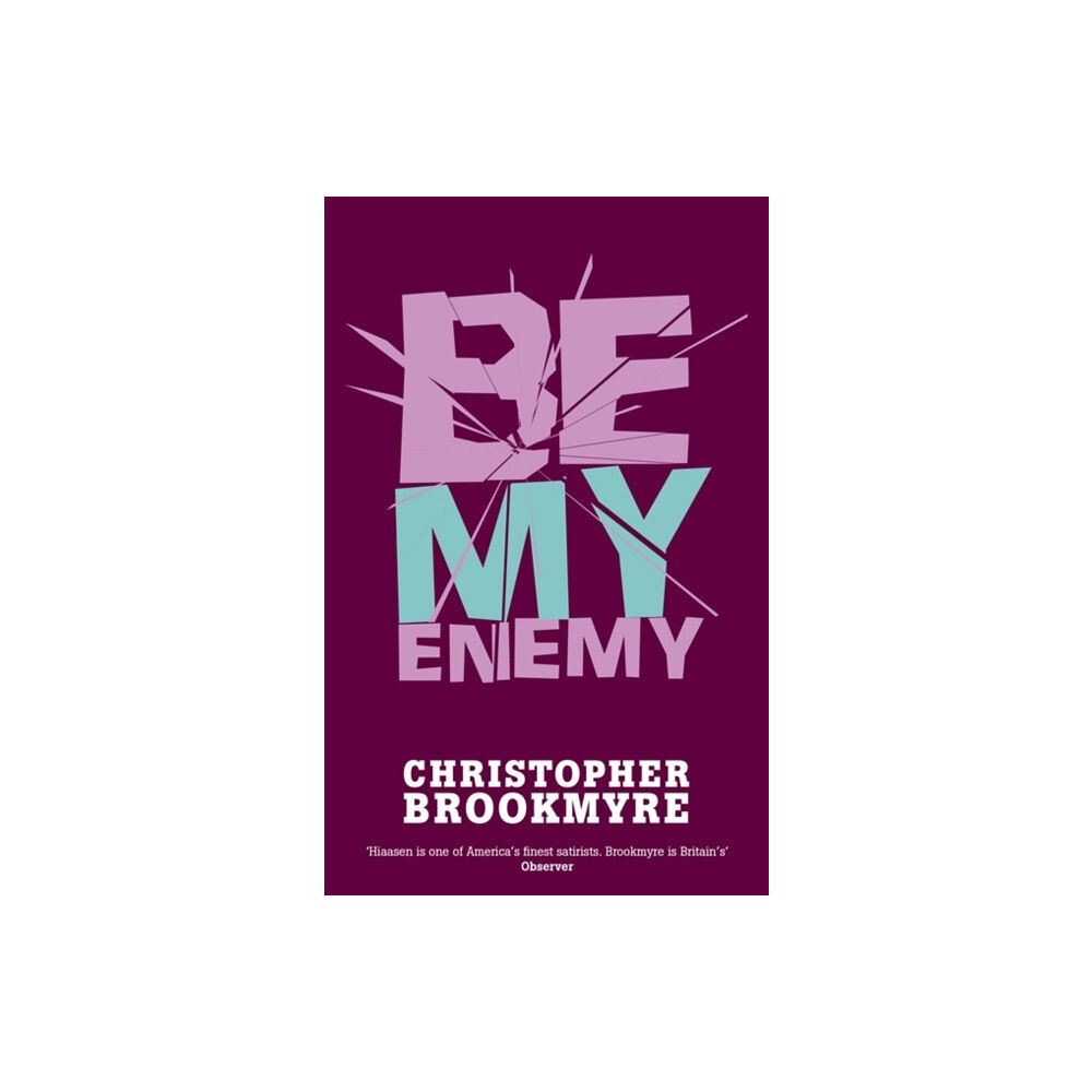 Little, Brown Book Group Be My Enemy (häftad, eng)