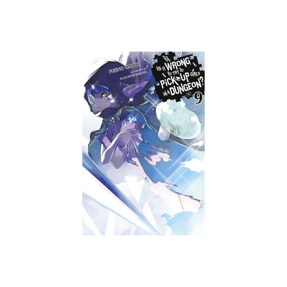 Little, Brown & Company Is It Wrong to Try to Pick Up Girls in a Dungeon?, Vol. 9 (light novel) (häftad, eng)