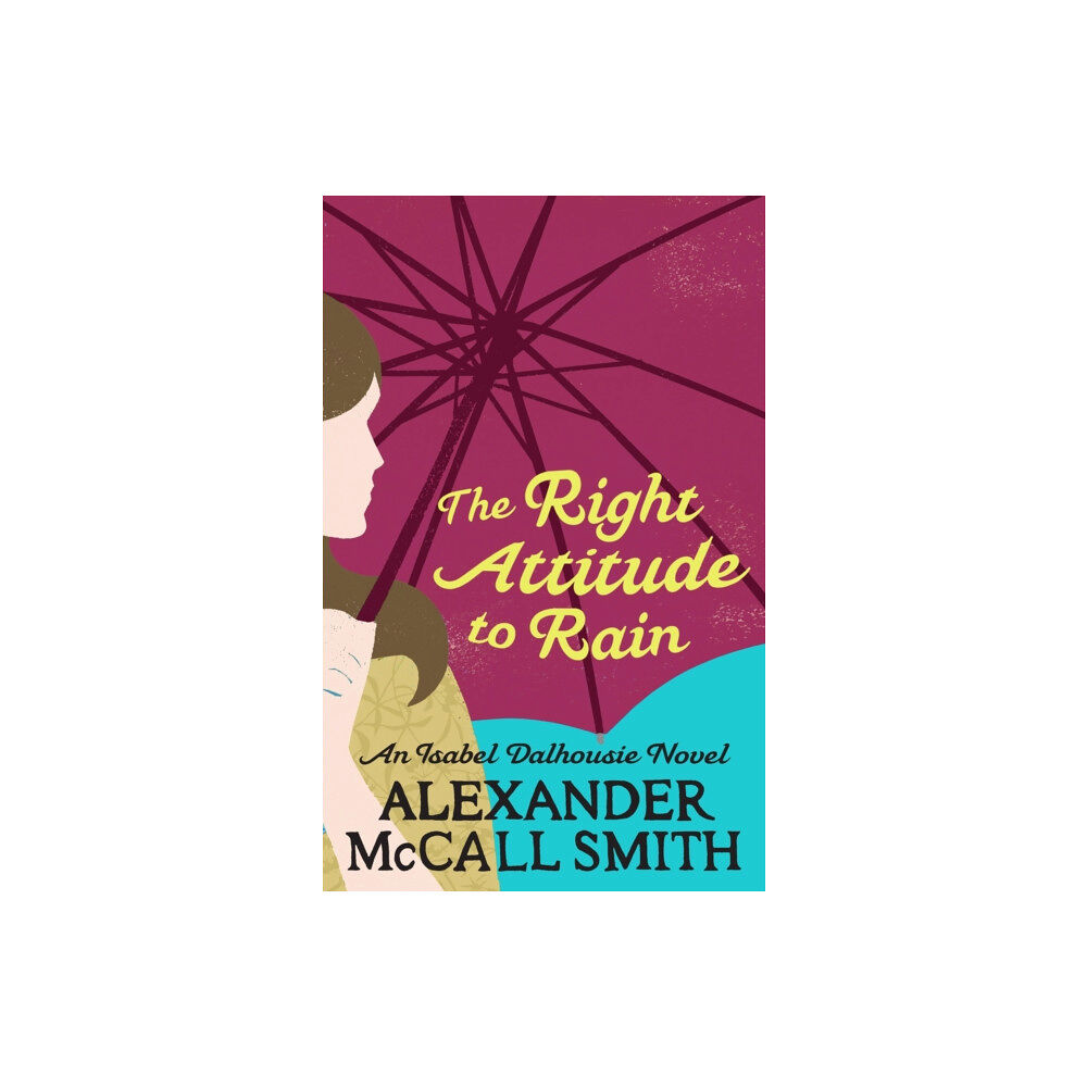 Little, Brown Book Group The Right Attitude To Rain (häftad, eng)