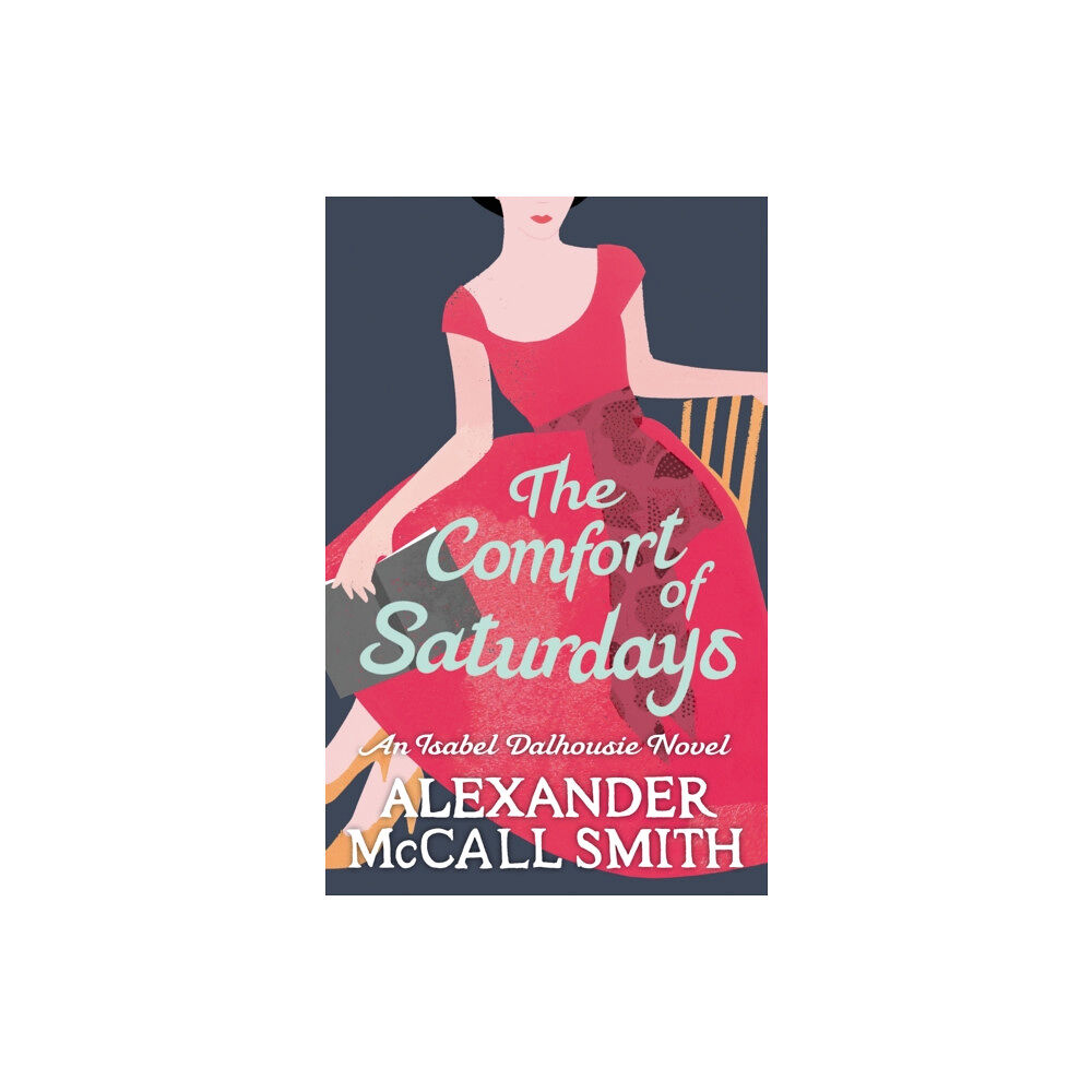 Little, Brown Book Group The Comfort Of Saturdays (häftad, eng)