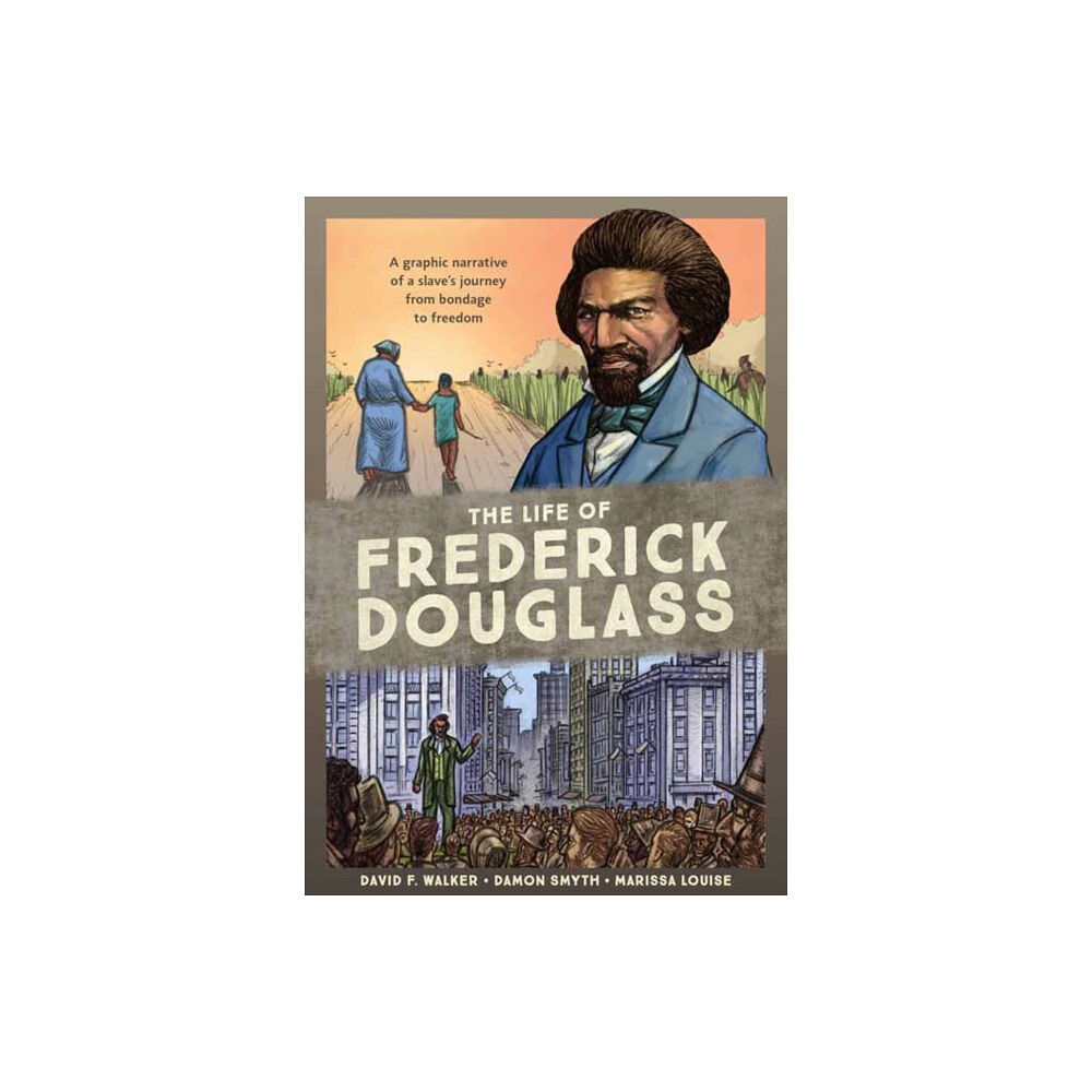 Ten Speed Press The Life of Frederick Douglass (häftad, eng)