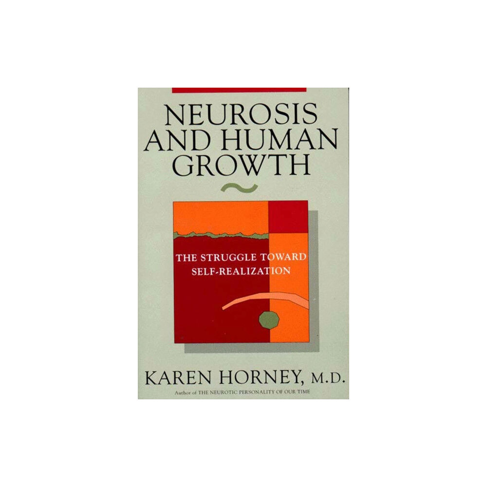 WW Norton & Co Neurosis and Human Growth (häftad, eng)