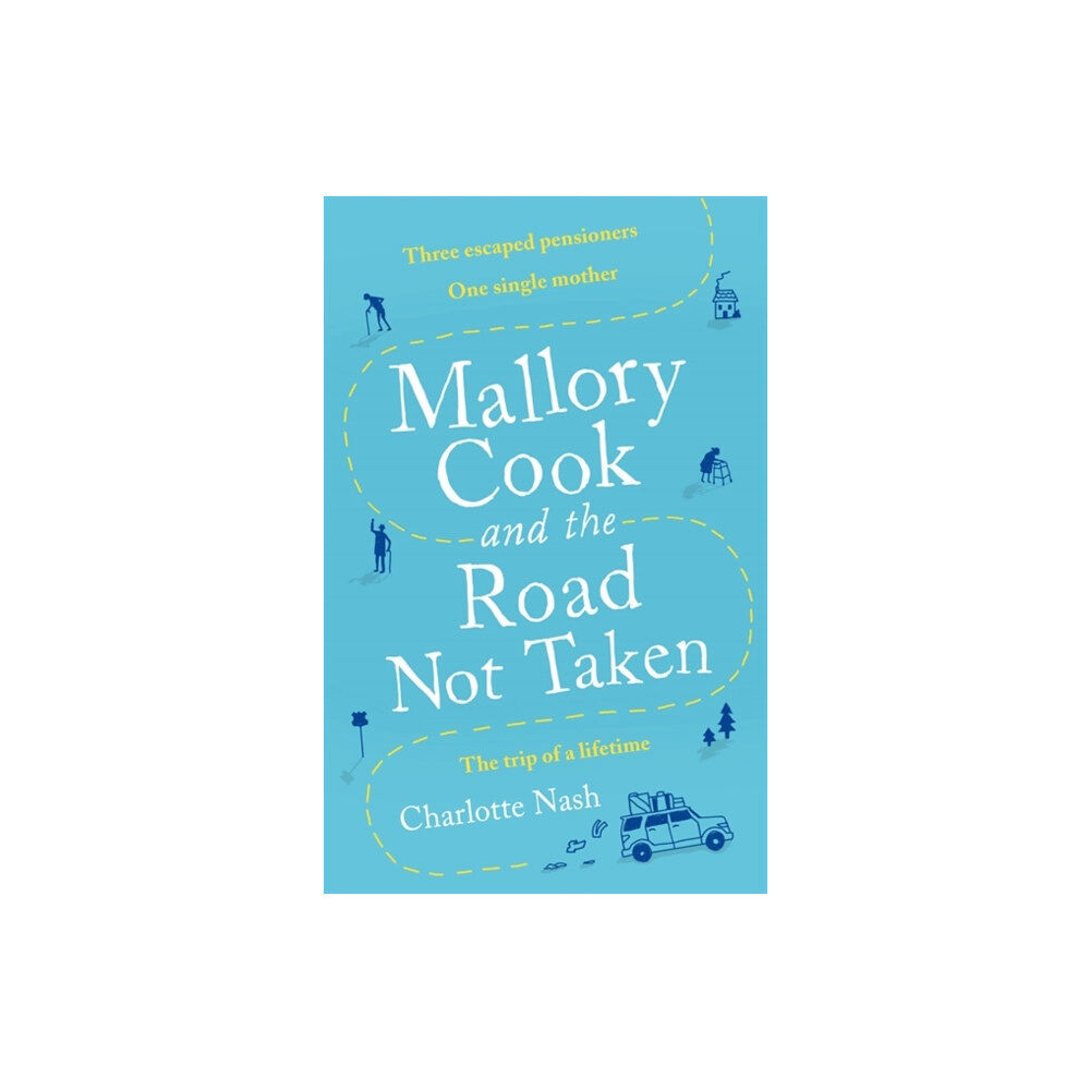 Little, Brown Book Group Mallory Cook and the Road Not Taken (häftad, eng)