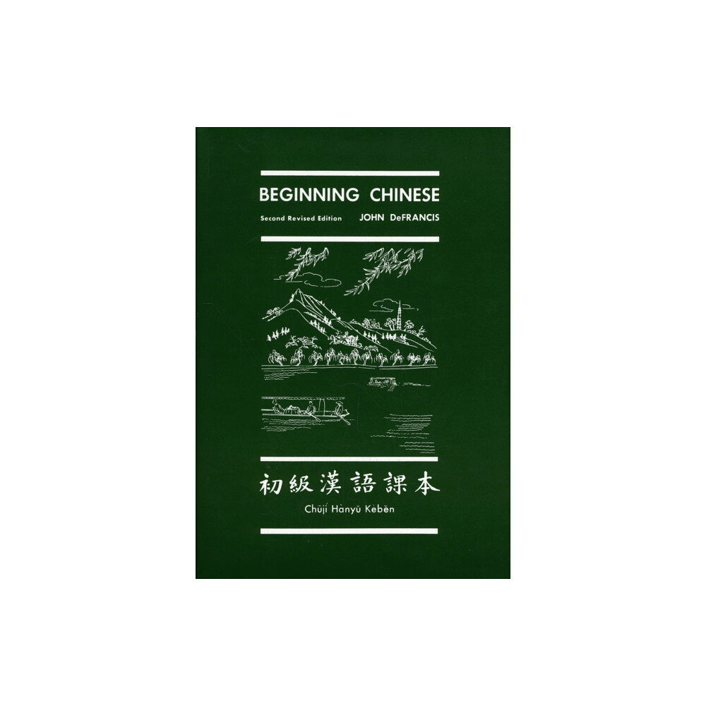 Yale university press Beginning Chinese (häftad, eng)