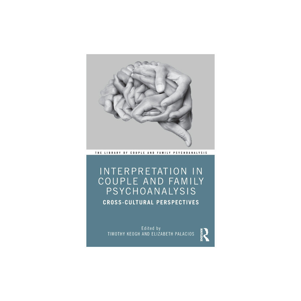 Taylor & francis ltd Interpretation in Couple and Family Psychoanalysis (häftad, eng)