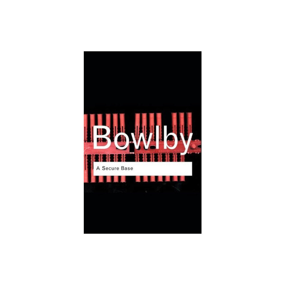 Taylor & francis ltd A Secure Base (häftad, eng)