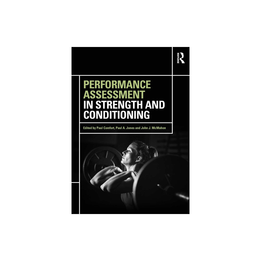 Taylor & francis ltd Performance Assessment in Strength and Conditioning (häftad, eng)