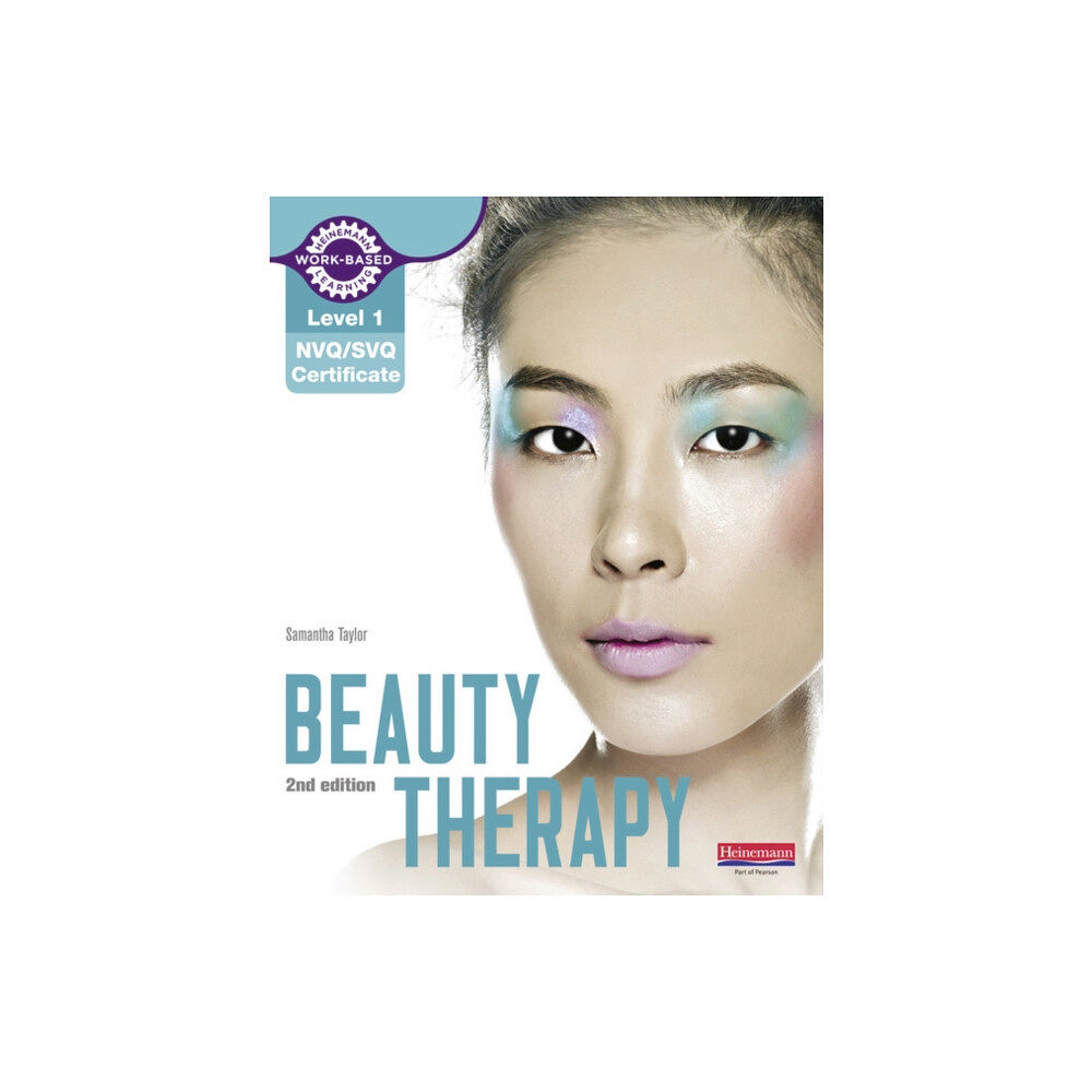 Pearson Education Limited Level 1 NVQ/SVQ Certificate Beauty Therapy Candidate Handbook 2nd edition (häftad, eng)