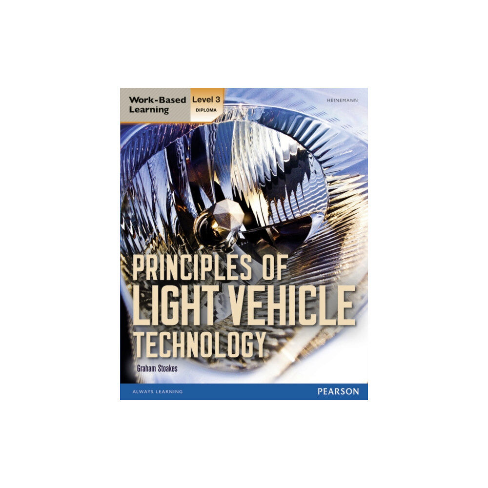 Pearson Education Limited Level 3 Diploma Principles of Light Vehicle Technology Candidate handbook (häftad, eng)