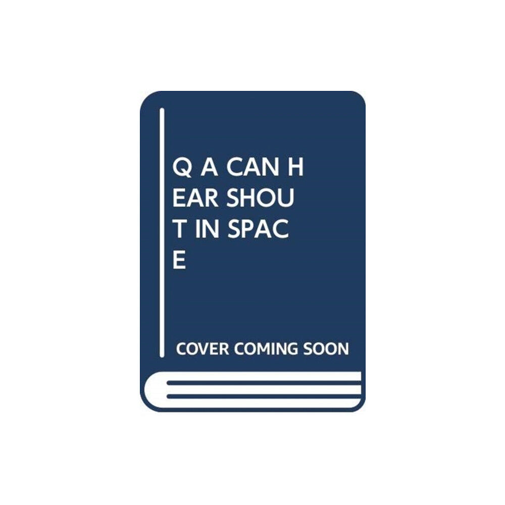 SCHOLASTIC USA Q A CAN HEAR SHOUT IN SPACE (häftad, eng)