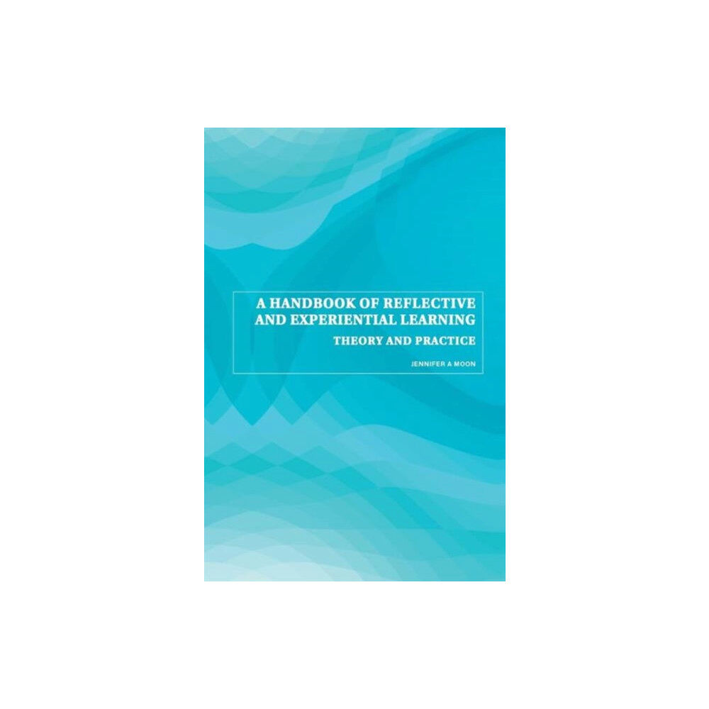Taylor & francis ltd A Handbook of Reflective and Experiential Learning (häftad, eng)