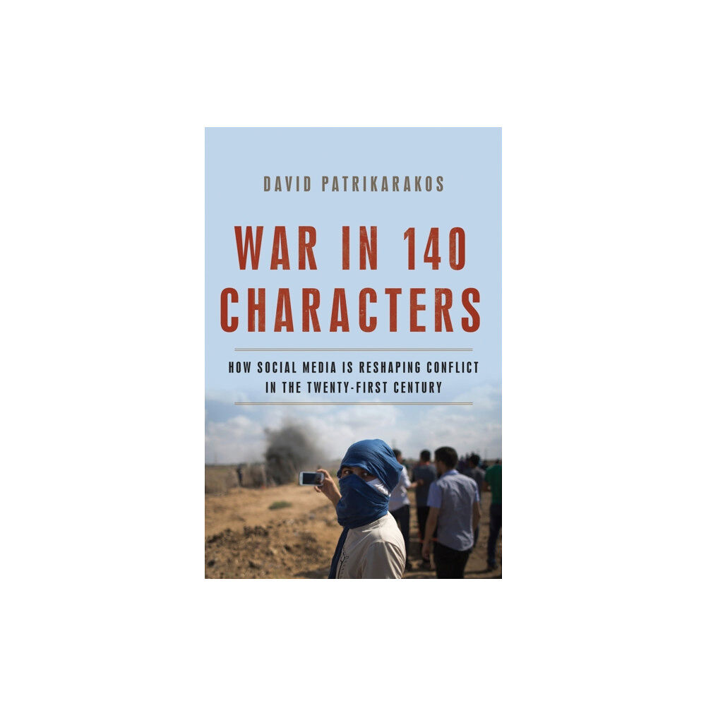 Basic Books War in 140 Characters (inbunden, eng)