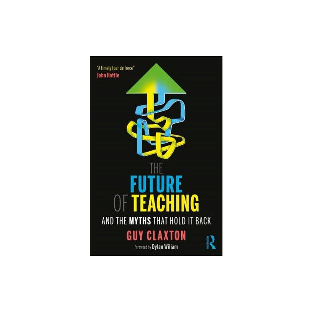 Taylor & francis ltd The Future of Teaching (häftad, eng)