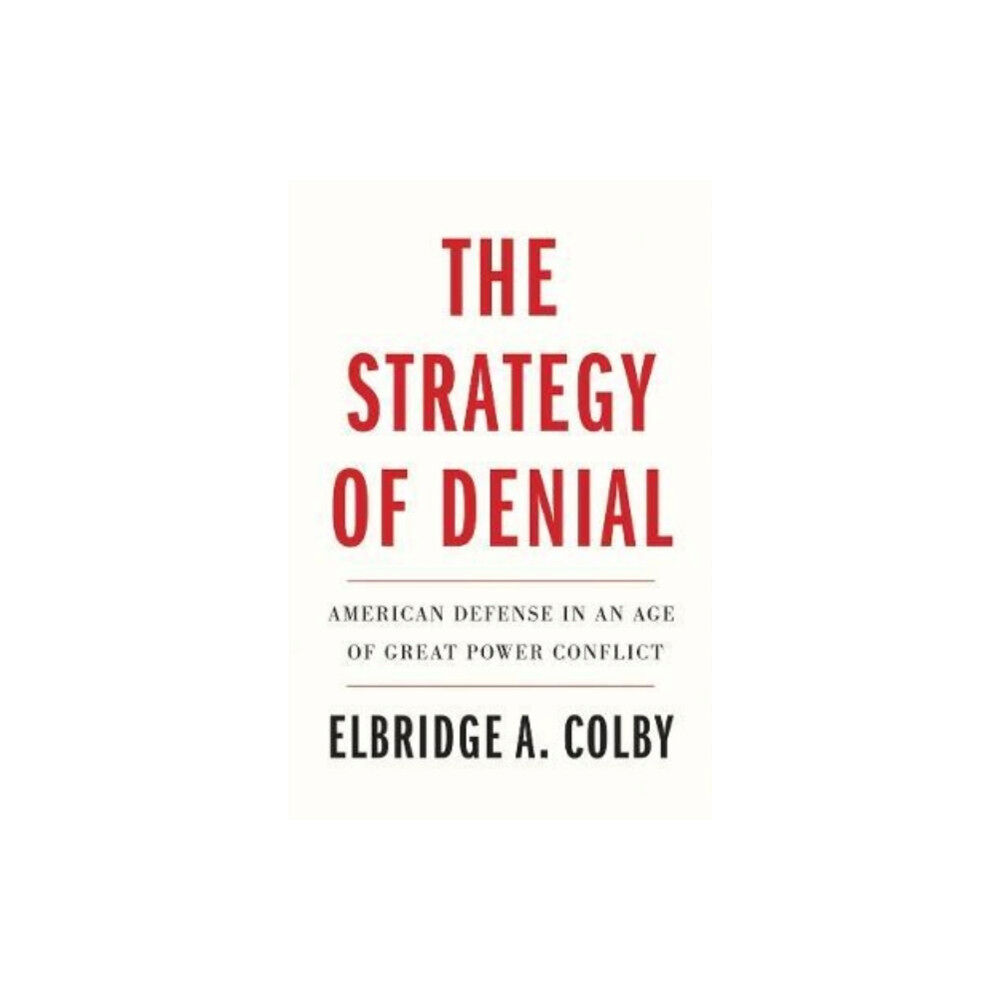 Yale university press The Strategy of Denial (häftad, eng)