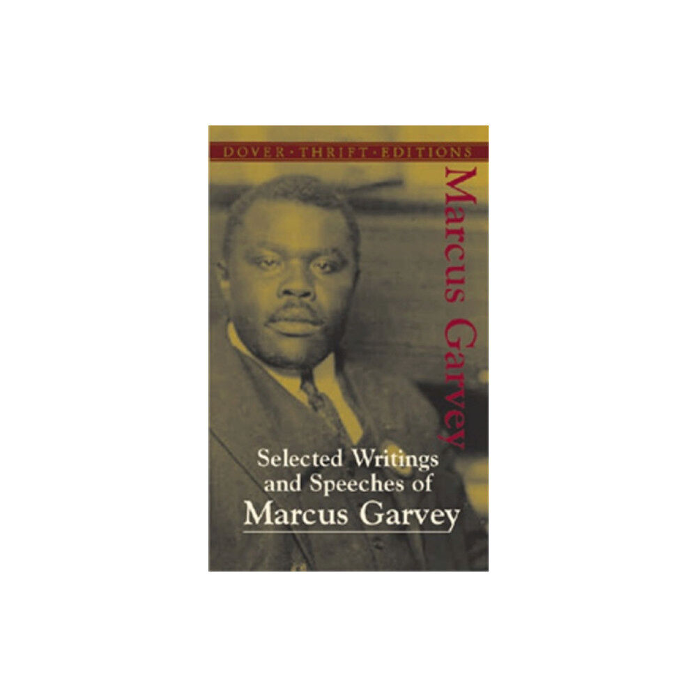 Dover publications inc. Selected Writings and Speeches of Marcus Garvey (häftad, eng)