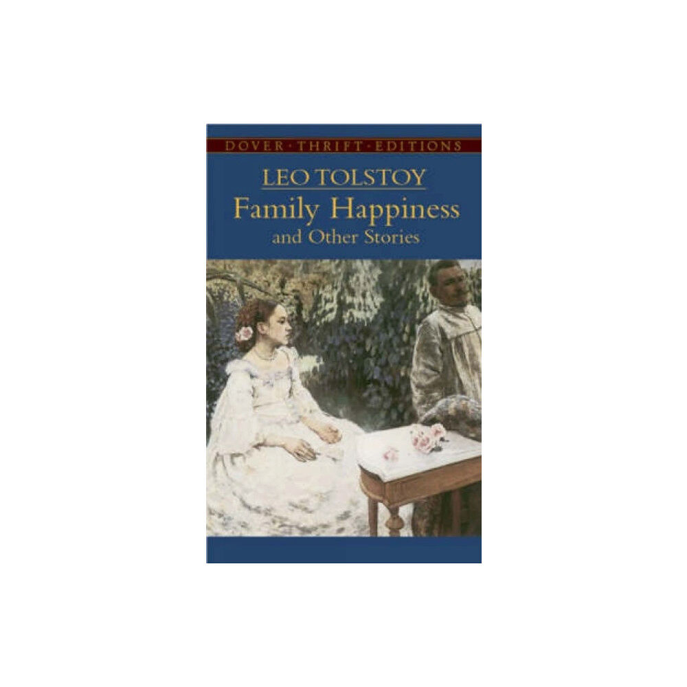Dover publications inc. Family Happiness and Other Stories (häftad, eng)
