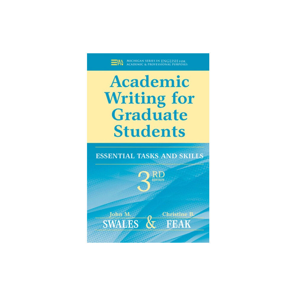The University of Michigan Press Academic Writing for Graduate Students, 3rd Edition (häftad, eng)
