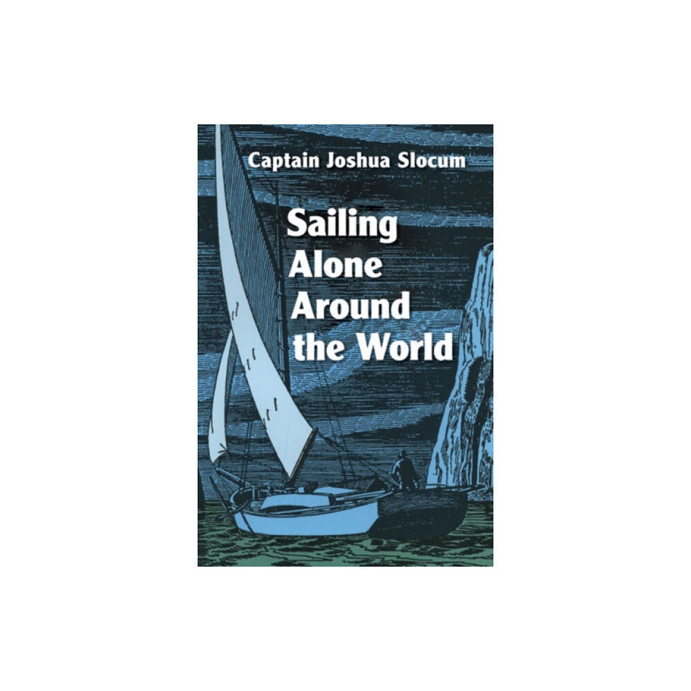 Dover publications inc. Sailing Alone Around the World (häftad, eng)