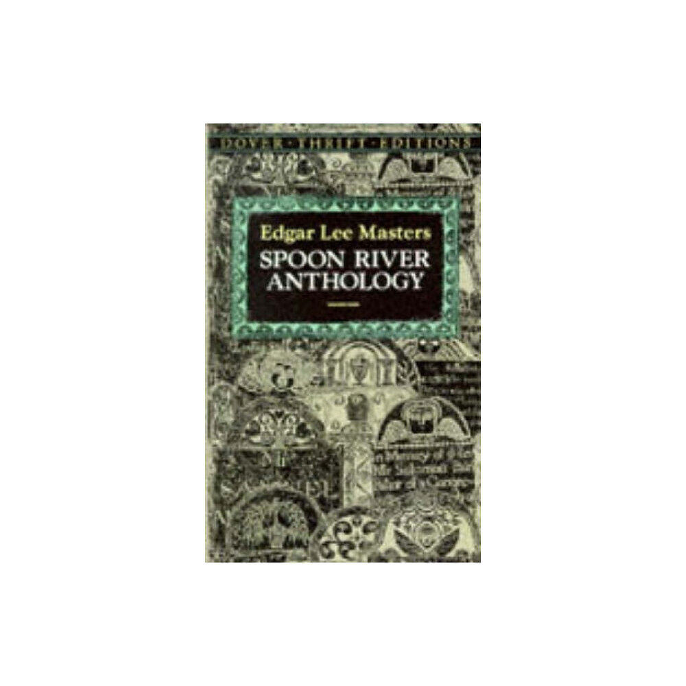 Dover publications inc. Spoon River Anthology (häftad, eng)