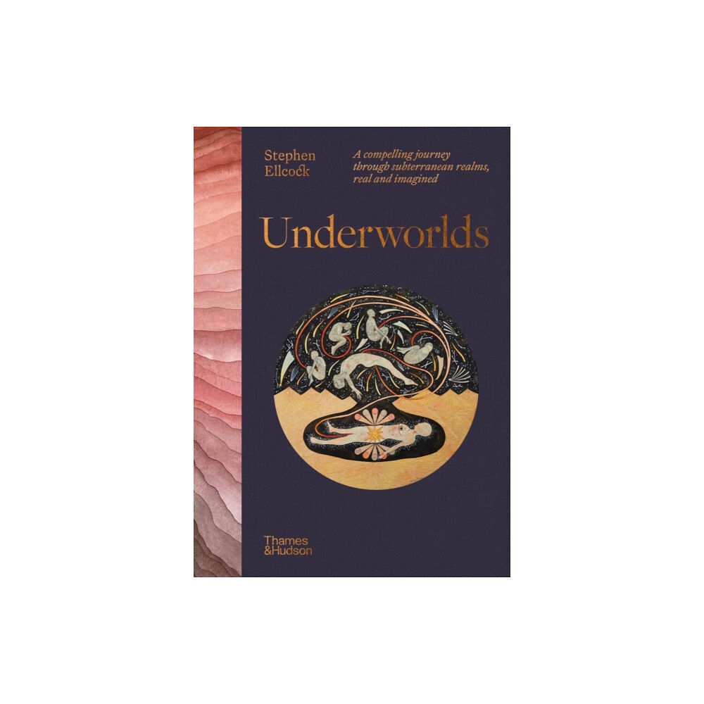 Thames & Hudson Ltd Underworlds (inbunden, eng)