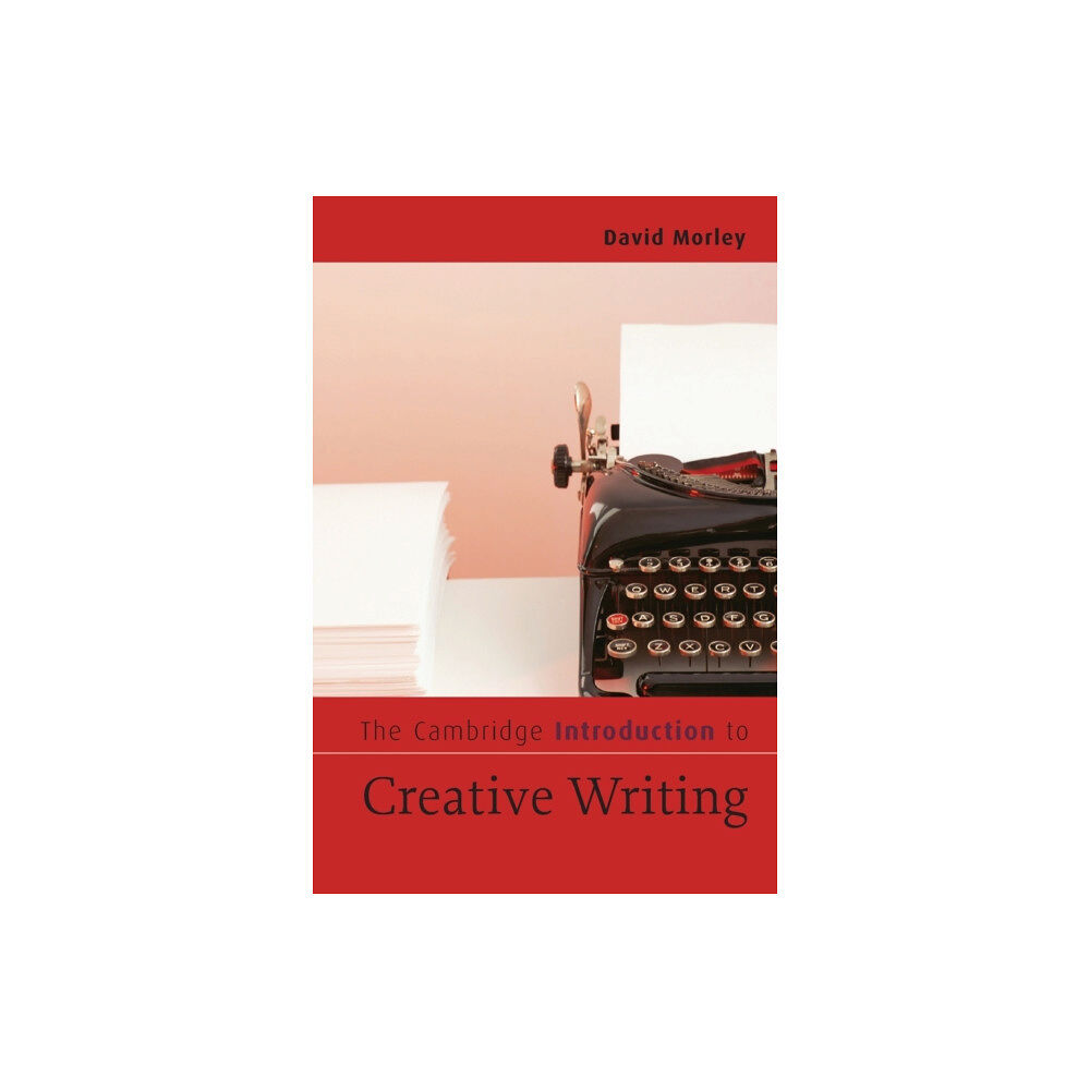 Cambridge University Press The Cambridge Introduction to Creative Writing (häftad, eng)
