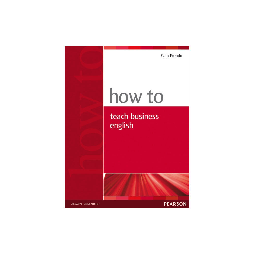 Pearson Education Limited How to Teach Business English (häftad, eng)