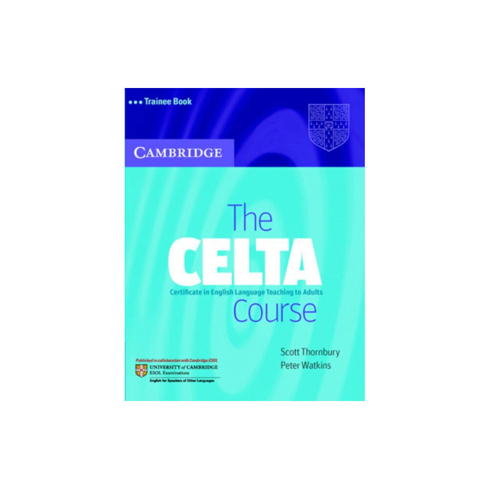 Cambridge University Press The CELTA Course Trainee Book (häftad, eng)