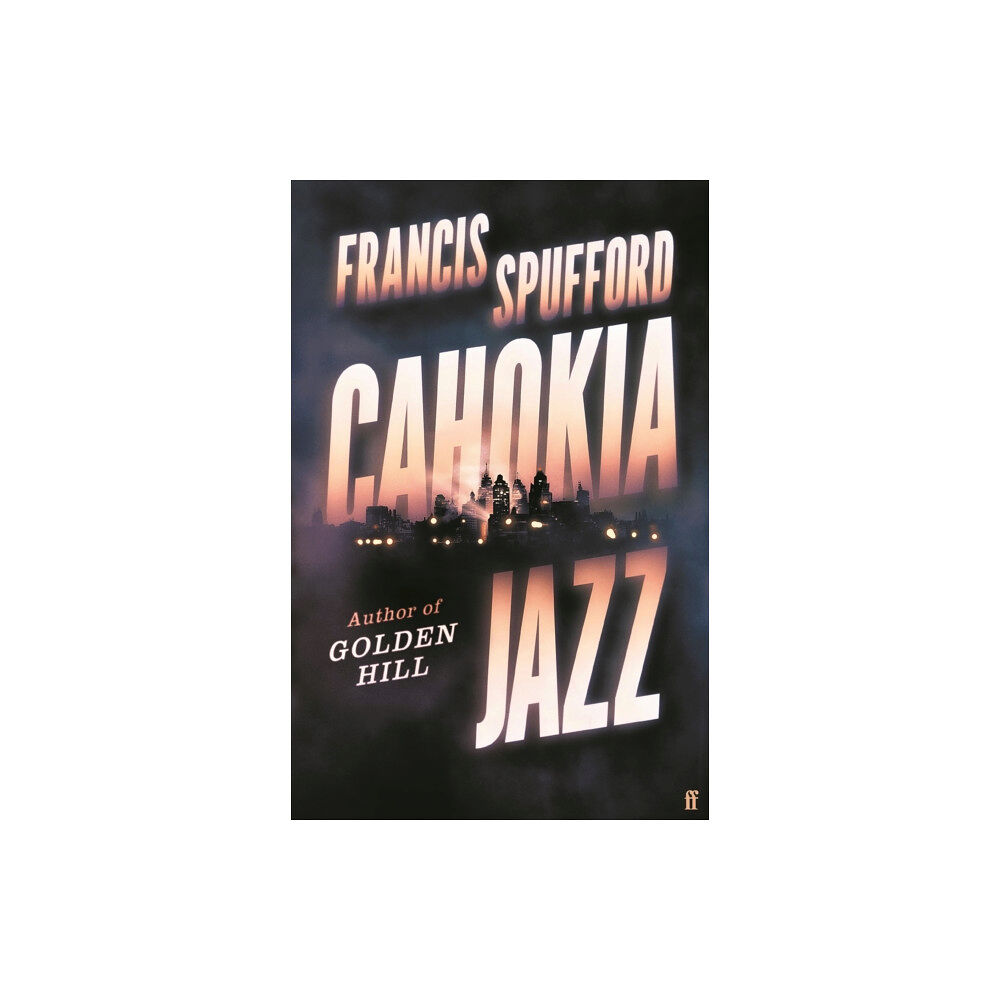 Faber & Faber Cahokia Jazz (inbunden, eng)