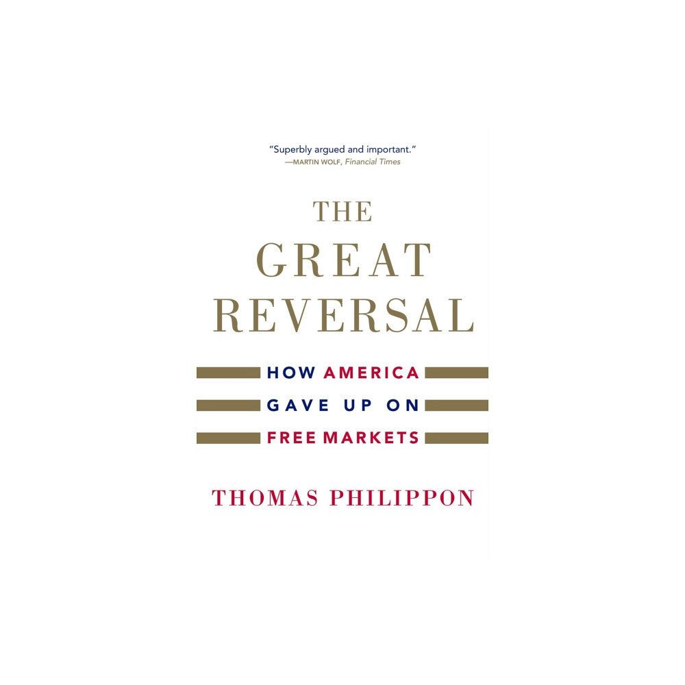 Harvard university press The Great Reversal (häftad, eng)