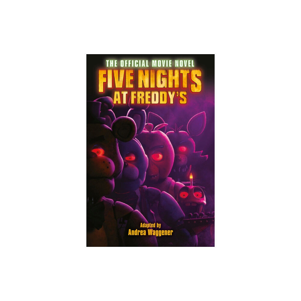 Scholastic Five Nights at Freddy's: The Official Movie Novel (häftad, eng)