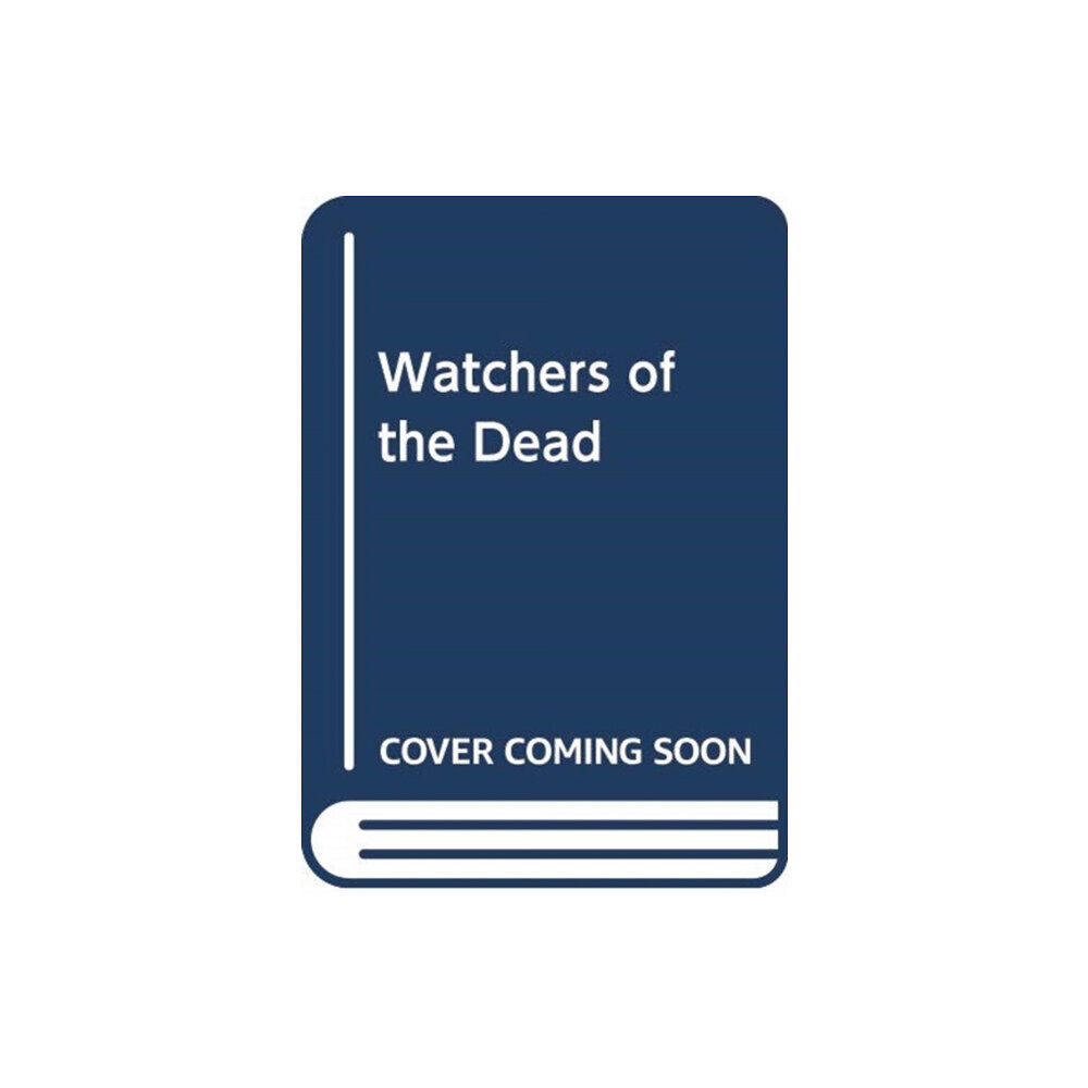 Canongate Books Watchers of the Dead (inbunden, eng)