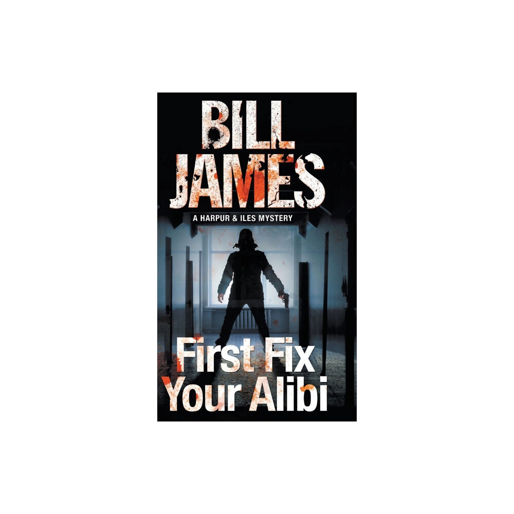 Canongate Books First Fix Your Alibi (inbunden, eng)