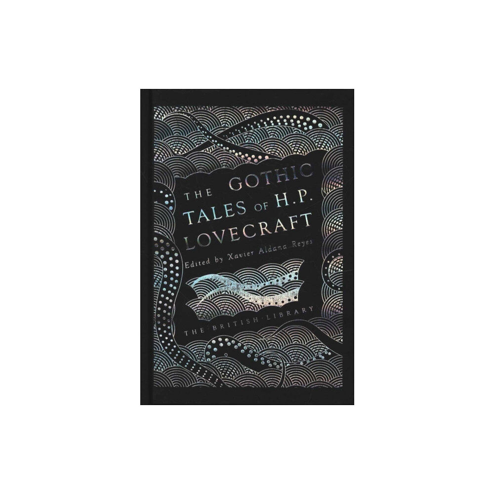 British Library Publishing The Gothic Tales of H. P. Lovecraft (inbunden, eng)