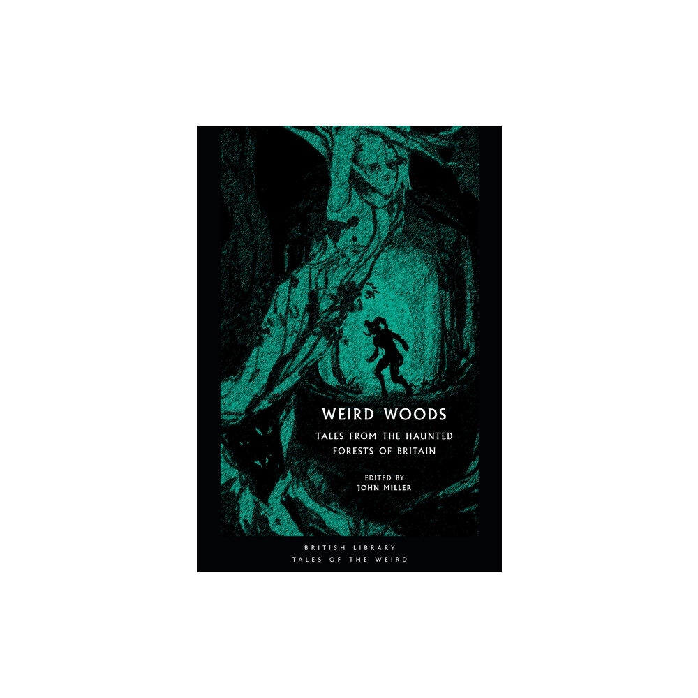 British Library Publishing Weird Woods (häftad, eng)