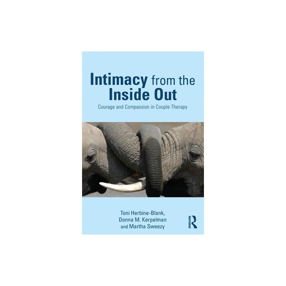 Taylor & francis ltd Intimacy from the Inside Out (häftad, eng)
