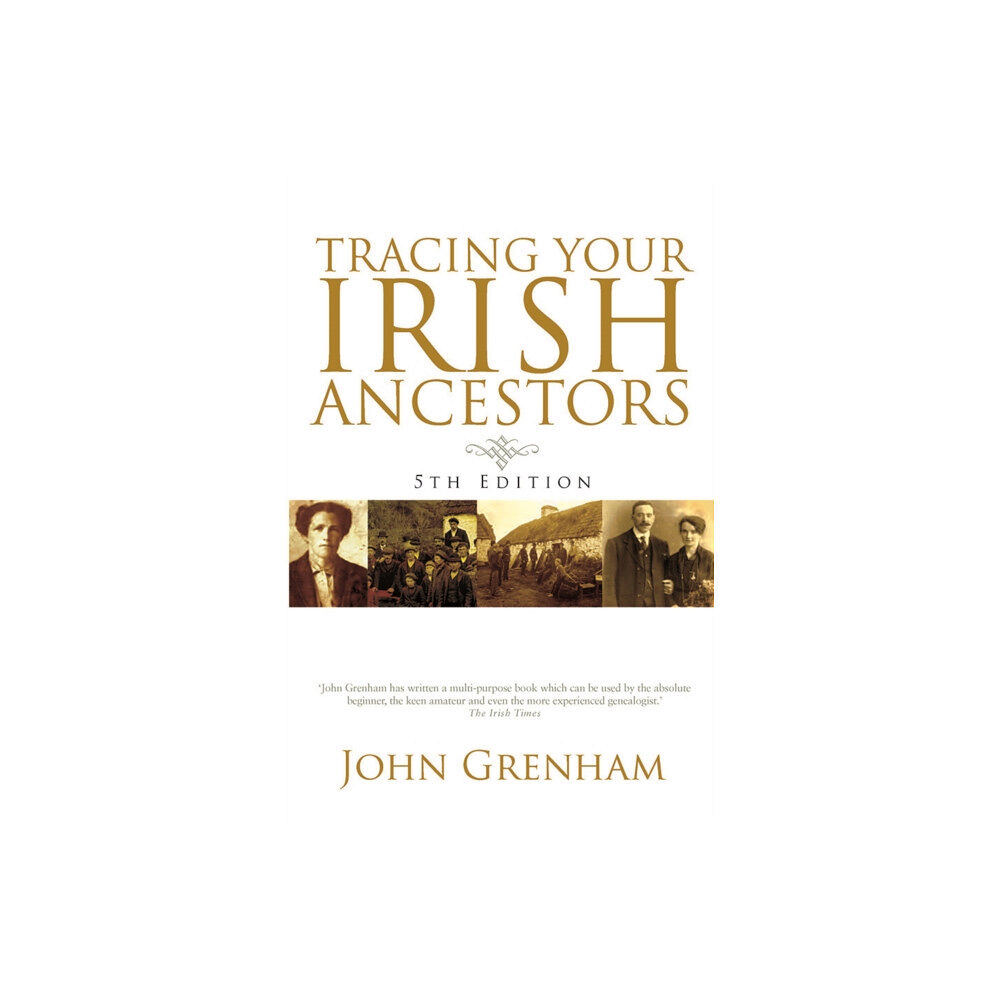 Gill Tracing Your Irish Ancestors (häftad, eng)