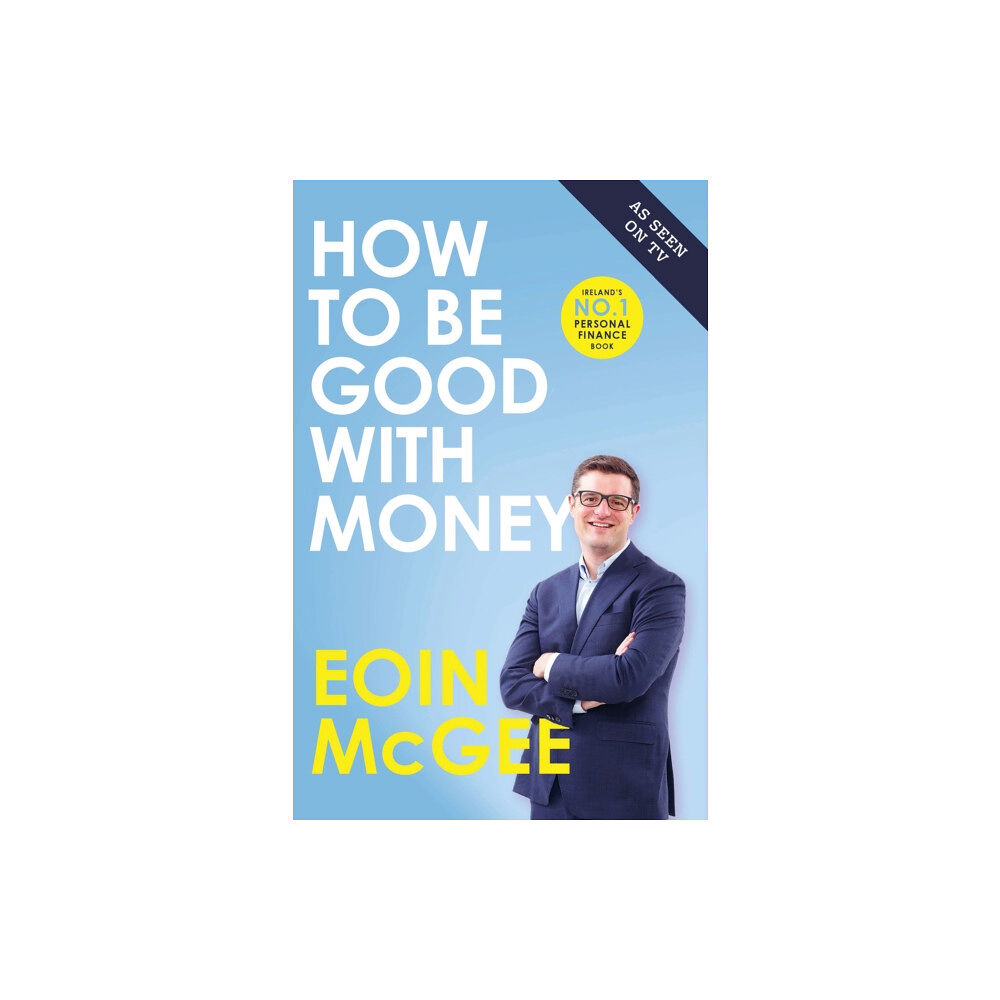 Gill How to Be Good With Money (häftad, eng)